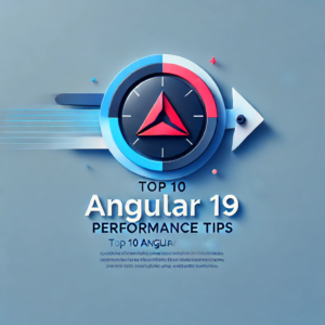 Best Angular 19 Performance Tips